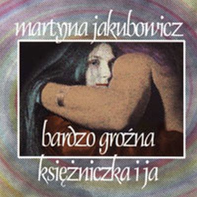 1986 Bardzo grozna ksiezniczka i ja - Martyna Jakubowicz - cover.jpg