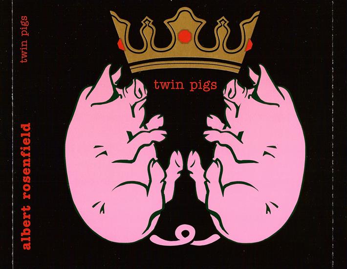 CD - Albert Rosenfield - Twin Pigs - Inlay.jpg