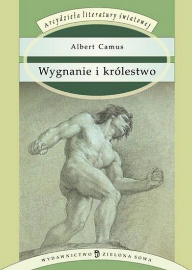 Albert Camus - Wygnanie i królestwo - okładka książki - Zielona Sowa, 2004 rok.jpg