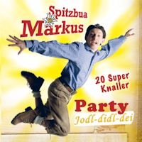 Spitzbua Markus 2011 - Party Jodl-Didl-Dei - Spitzbua Markus - Party Jodl-didl-dei - 2011 - frontje.jpg
