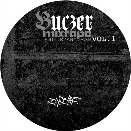 Buczer - Podejrzany o Rap - Mixtape vol. 1 2008 - CD layout.jpg