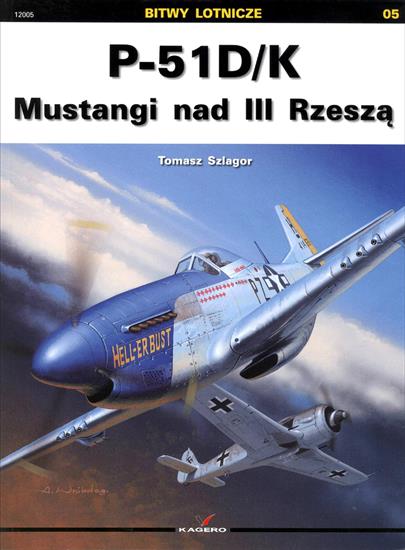 Historia wojskowości - HW-Szlagor T.-P-51D-K. Mustangi nad III Rzeszą.jpg