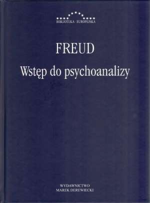 Zygmunt Freud - Zygmunt Freud - Wstęp do Psychoanalizy.jpg