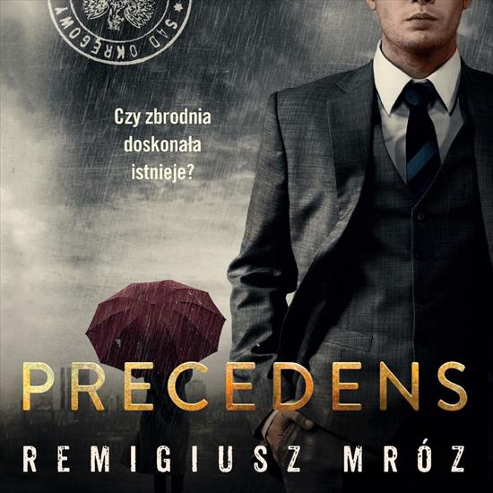 Mróz Remigiusz - Precedens - 000 Mróz R - Precedens.jpg