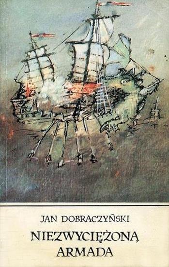 Jan Dobraczyński - Niezwyciężona Armada - okładka książki1.jpg